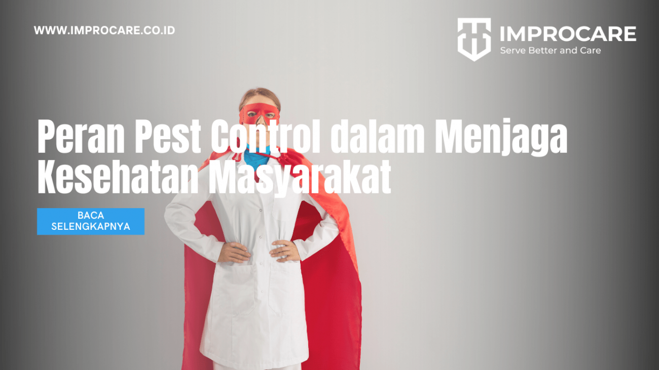 Peran Pest Control dalam Menjaga Kesehatan Masyarakat